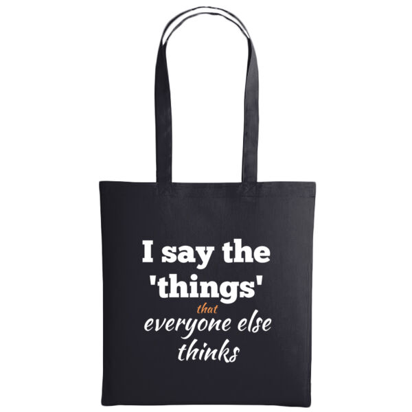 I Say the Things Tote Thumbnail