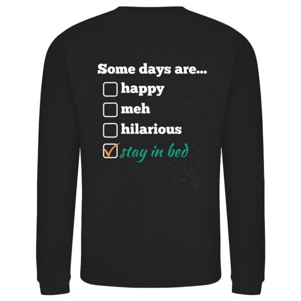 Some Days Are... Adult Sweatshirt Thumbnail