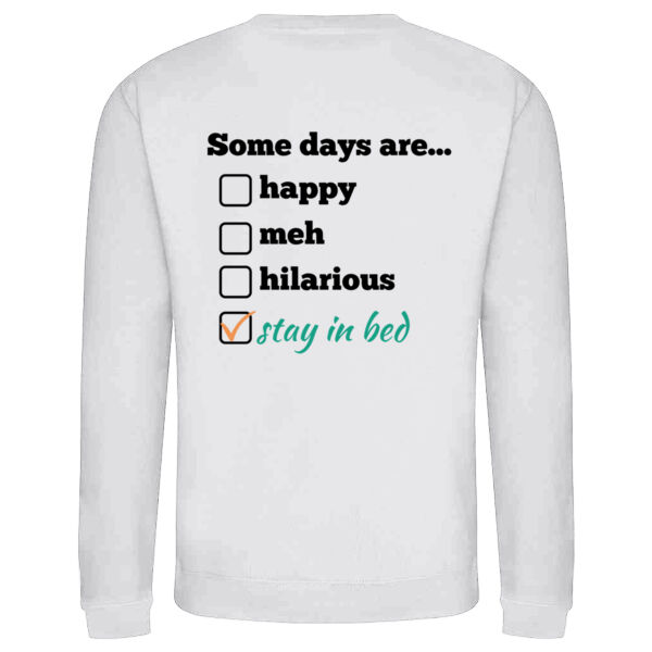 Some Days Are... Adult Sweatshirt Thumbnail